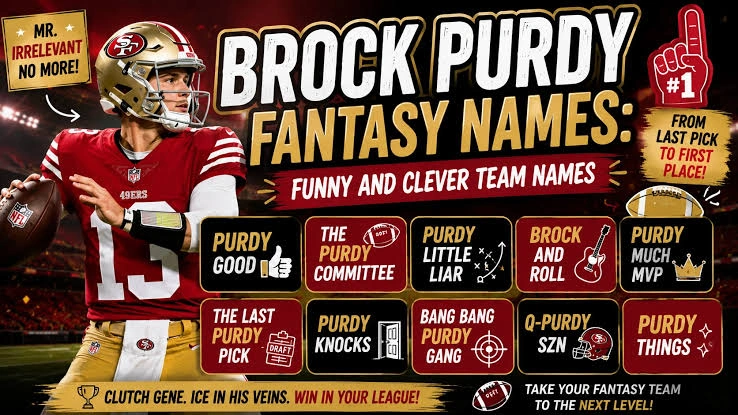 Brock Purdy Fantasy Names