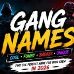 Gang Names