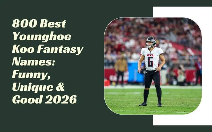 This featured image showcases the ultimate collection of Younghoe Koo fantasy football team names for 2026. The guide includes funny puns, clever wordplay, NFL-inspired names, pop culture references, and league-specific ideas for ESPN, Yahoo, Sleeper, dynasty, keeper, office, and redraft fantasy football leagues. Perfect for fantasy managers looking for a memorable and original team name.