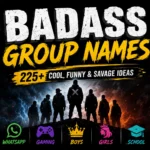 Badass Group Names.